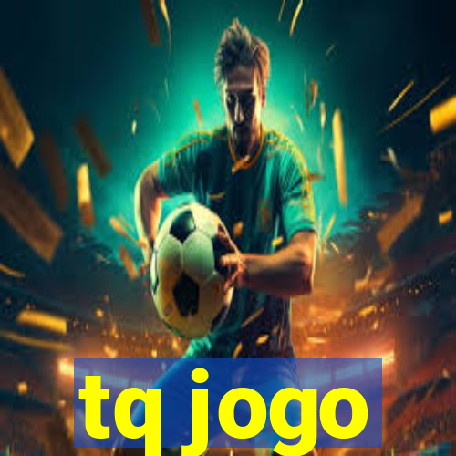 tq jogo